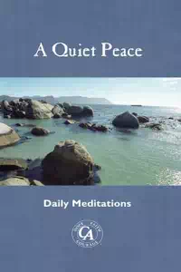 A Quiet Peace - Daily Meditation - Cocaine Anonymous